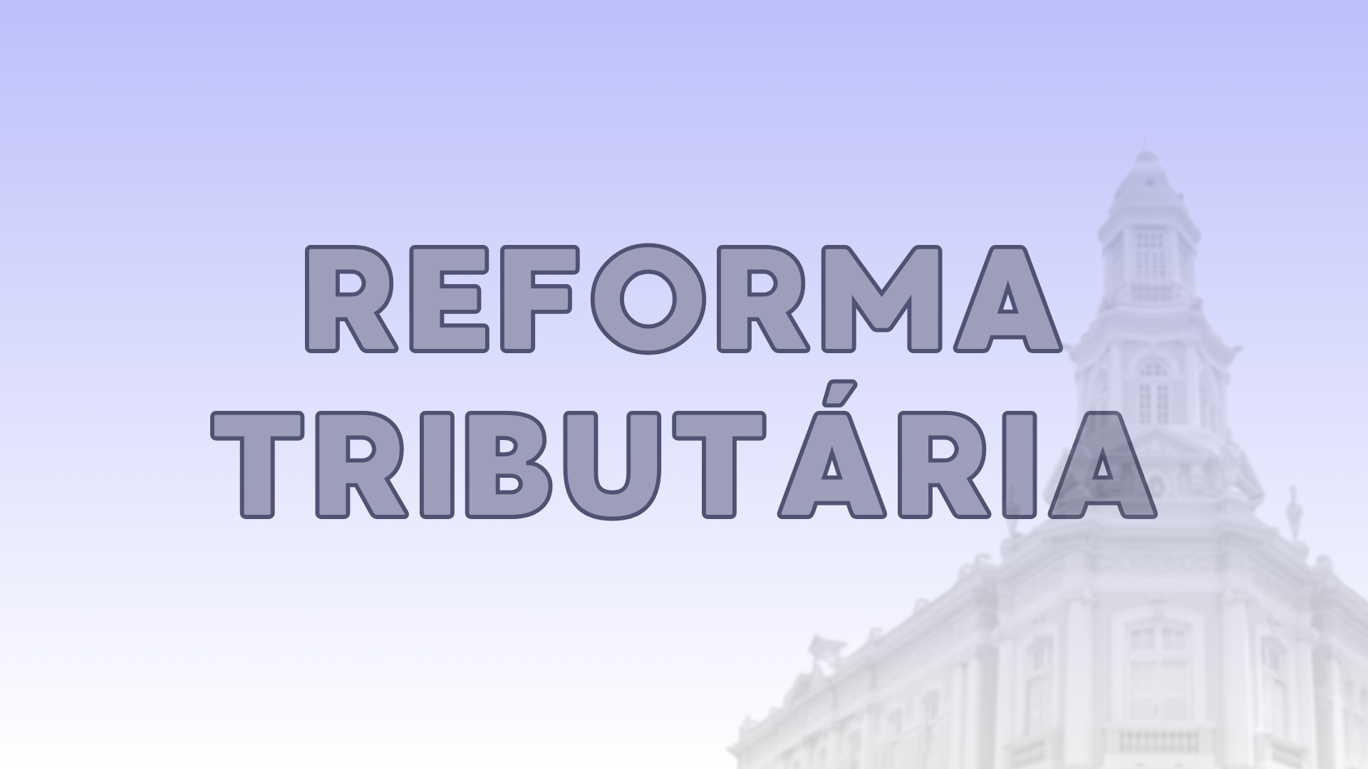 Reforma Tributária